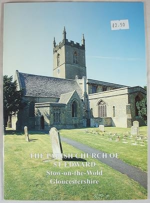 Seller image for The Parish Church of St Edward: Stow-on-the-Wold, Gloucestershire for sale by Baltimore's Best Books