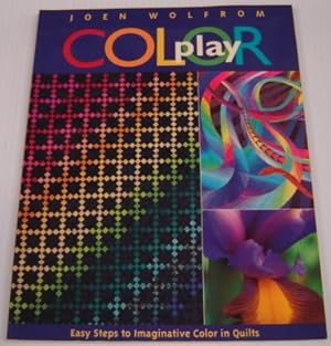 Color Play: Easy Steps to Imaginative Color in Quilts