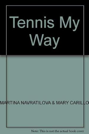 Bild des Verkufers fr Tennis My Way zum Verkauf von WeBuyBooks