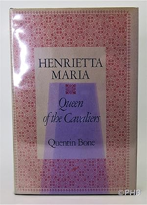 Seller image for Henrietta Maria: Queen of the Cavaliers for sale by Post Horizon Booksellers