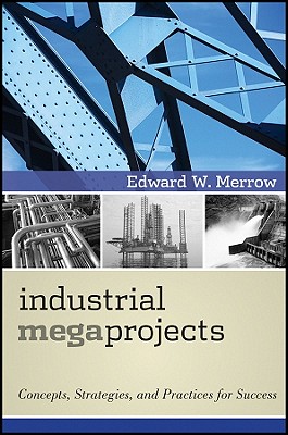 Bild des Verkufers fr Industrial Megaprojects: Concepts, Strategies, and Practices for Success (Hardback or Cased Book) zum Verkauf von BargainBookStores