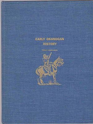 Seller image for EARLY OKANOGAN HISTORY for sale by Easton's Books, Inc.