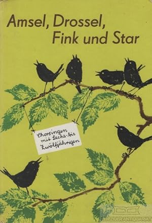 Amsel, Drossel, Fink und Star Chorsingen mit Sechs- bis Zwölfjährigen