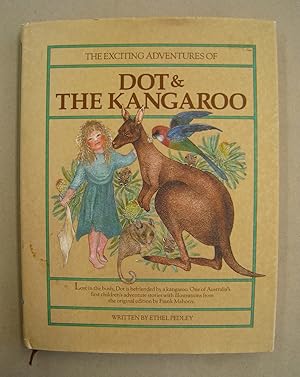 Image du vendeur pour The Exciting Adventures of Dot & the Kangaroo mis en vente par Midway Book Store (ABAA)