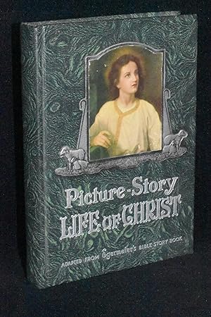 Picture-Story Life of Christ