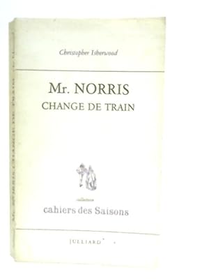 Imagen del vendedor de Mr. Norris Change de Train a la venta por World of Rare Books