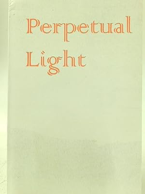 Bild des Verkufers fr Perpetual Light zum Verkauf von World of Rare Books