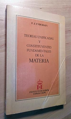 Imagen del vendedor de Teoras unificadas y constituyentes fundamentales de la materia a la venta por Llibres Bombeta