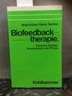 Bild des Verkufers fr Biofeedbacktherapie : klin. Studien ; Anwendung in d. Praxis. zum Verkauf von Kepler-Buchversand Huong Bach