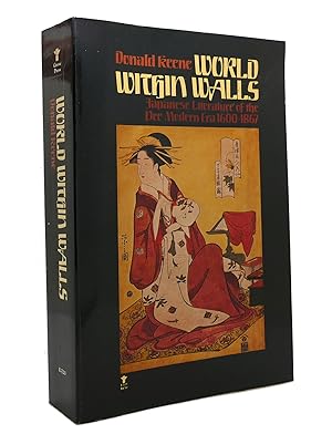 Seller image for WORLD WITHIN WALLS Japanese Literature of the Pre-Modern Era, 1600-1867 for sale by Rare Book Cellar