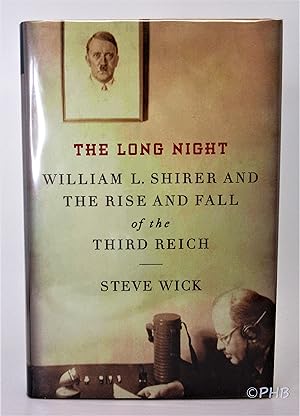 Seller image for The Long Night: William L. Shirer and the Rise and Fall of the Third Reich for sale by Post Horizon Booksellers