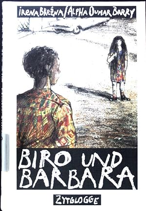 Seller image for Biro und Barbara. for sale by books4less (Versandantiquariat Petra Gros GmbH & Co. KG)