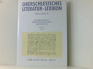 Oberschlesisches Literatur-Lexikon, 3 Tle., Tl.1, A-H