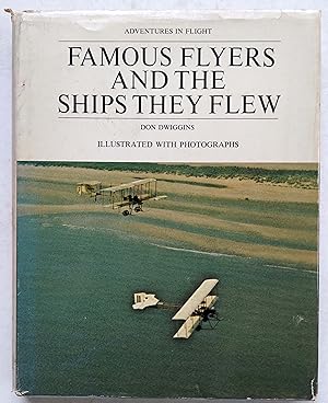 Famous Flyers and the Ships They Flew
