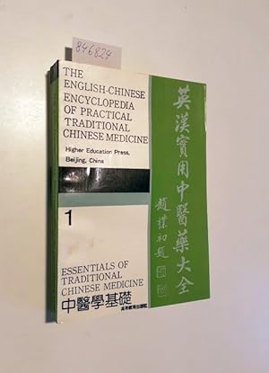 Bild des Verkufers fr Essentials of Traditional Chinese Medicine English-Chinese Encyclopedia of Practical Traditional Chinese Medicine zum Verkauf von Versand-Antiquariat Konrad von Agris e.K.