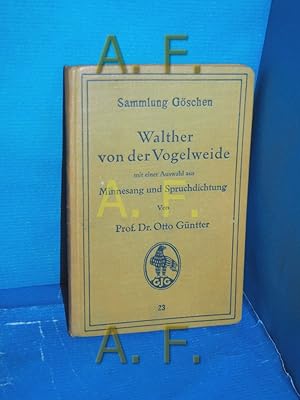 Seller image for Walther von der Vogelweide - mit einer Auswahl aus Minnesang und Spruchdichtung - Sammlung Gschen for sale by Antiquarische Fundgrube e.U.