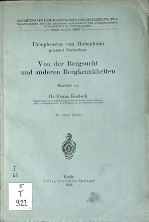 Seller image for Von der Bergsucht und anderen Bergkrankheiten. (= Schriften aus dem Gesamtgebiet der Gewerbehygiene, NF, Heft 12). for sale by Antiquariat Bookfarm