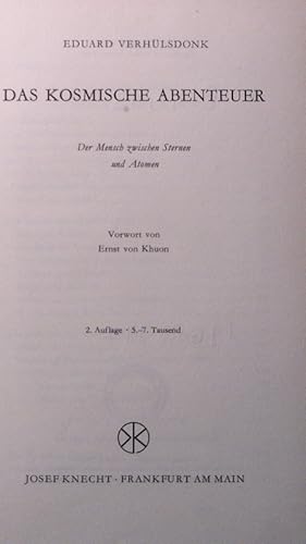 Immagine del venditore per Das kosmische Abenteuer. Der Mensch zwischen Sternen und Atomen. venduto da Antiquariat Bookfarm