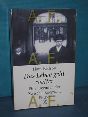 Seller image for Das Leben geht weiter : eine Jugend in der Zwischenkriegszeit , Roman. Fischer , 12122 : Lebenslufe for sale by Antiquarische Fundgrube e.U.