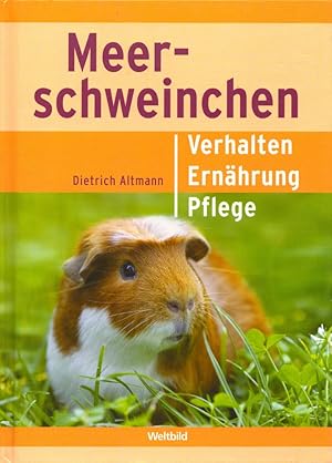 Seller image for Meerschweinchen: Verhalten, Ernhrung, Pflege. Mit Farbfotos v. Regina Kuhn u. Dietrich Altmann u. Zeichng. v. Siegfried Lokau for sale by Buch von den Driesch