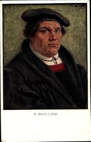 Bild des Verkufers fr Knstler Ansichtskarte / Postkarte Bauer, Karl, Reformator Martin Luther, Portrait zum Verkauf von akpool GmbH