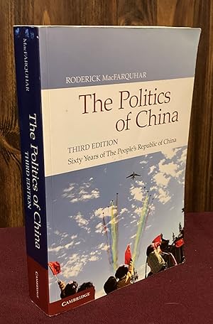 Imagen del vendedor de The Politics of China: Sixty Years of The People's Republic of China a la venta por Palimpsest Scholarly Books & Services