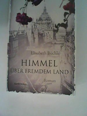 Bild des Verkufers fr Himmel ber fremdem Land: Roman. zum Verkauf von ANTIQUARIAT FRDEBUCH Inh.Michael Simon