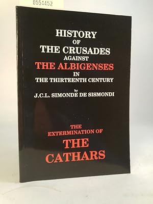 Seller image for History of the Crusades Against the Albigenses in the Thirteenth Century for sale by ANTIQUARIAT Franke BRUDDENBOOKS