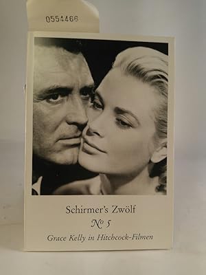 Bild des Verkufers fr Grace Kelly in Hitchcock Films (Schirmer's visual library/Schirmer's twelve) Grace Kelly by Alfred Hitchcock zum Verkauf von ANTIQUARIAT Franke BRUDDENBOOKS