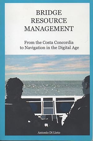 Bridge Resource Management_From the CostaConcorida to Navigation in the Digital Age