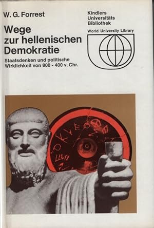 Seller image for Wege zur hellenistischen Demokratie. Staatsdenken und politische Demokratie von 800 - 400 v. Chr. for sale by Fundus-Online GbR Borkert Schwarz Zerfa