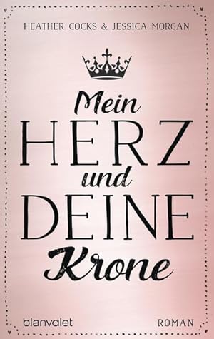 Seller image for Mein Herz und deine Krone: Roman for sale by Gerald Wollermann