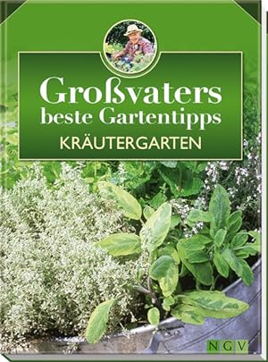 Bild des Verkufers fr Krutergarten: Grovaters beste Gartentipps zum Verkauf von Gerald Wollermann