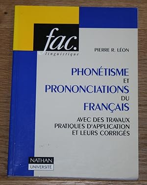 Bild des Verkufers fr Phontisme et prononciations du franais: Avec des travaux pratiques d'application et leurs corrigs. zum Verkauf von Antiquariat Gallenberger