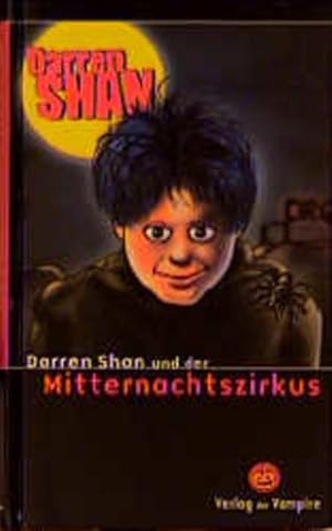 Bild des Verkufers fr Darren Shan und der Mitternachtszirkus (Verlag der Vampire bei Schneekluth) zum Verkauf von Gerald Wollermann