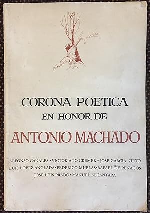 CORONA POÉTICA EN HONOR DE ANTONIO MACHADO