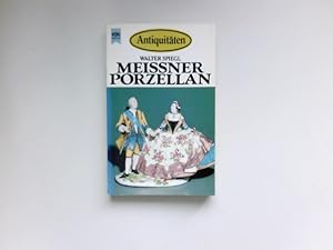 Meissner Porzellan : Heyne-Bücher ; Nr. 4577 : Antiquitäten.
