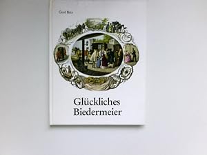 Glückliches Biedermeier :