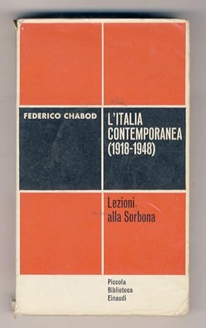 Bild des Verkufers fr L'Italia contemporanea (1918-1948). zum Verkauf von Libreria Oreste Gozzini snc