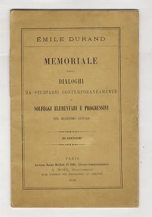 Memoriale, ossia dialoghi da studiarsi contemporaneamente ai solfeggio elementari e progressivi d...