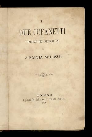 I due cofanetti. Romanzo del secolo XVI.