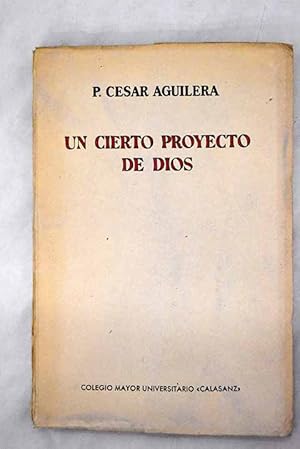 Imagen del vendedor de Un cierto proyecto de Dios a la venta por Alcan Libros