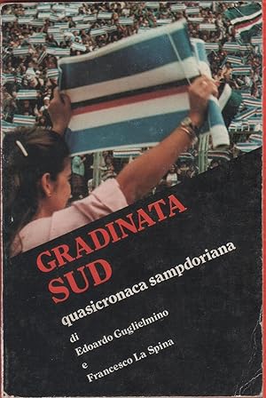 Immagine del venditore per Gradinata sud - Edoardo Guglielmino, Francesco La Motta venduto da libreria biblos