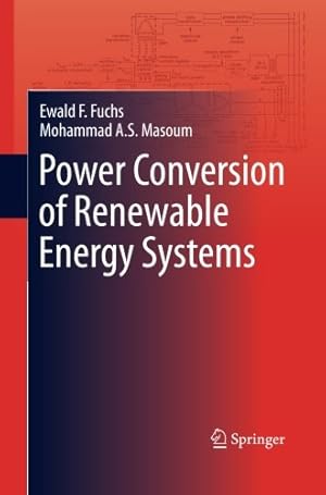 Seller image for Power Conversion of Renewable Energy Systems by Fuchs, Ewald F., Masoum, Mohammad A.S. [Paperback ] for sale by booksXpress