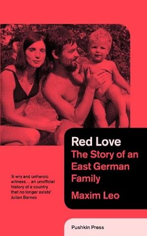 Seller image for Red Love: The Story of an East German Family by Maxim, Leo [Paperback ] for sale by booksXpress