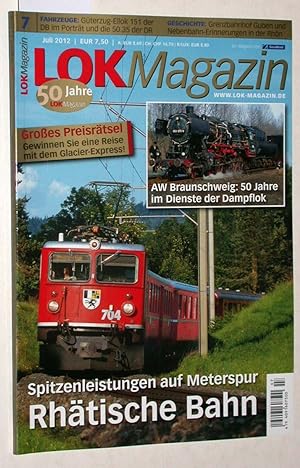 Seller image for Lok Magazin Heft 7/2012 (Juli 2012): Rhätische Bahn. Spitzenleistungen auf Meterspur. for sale by Versandantiquariat Kerstin Daras