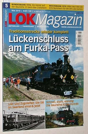 Seller image for Lok Magazin Heft 5/2010 (Mai 2010): Lckenschlu am Furka-Pass. Traditionsstrecke wieder komplett. for sale by Versandantiquariat Kerstin Daras