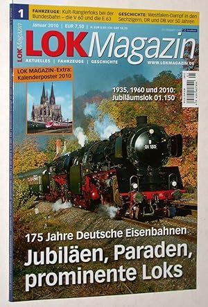 Seller image for Lok Magazin Heft 1/2010 (Januar 2010): Jubilen, Paraden, prominente Loks. 175 Jahre Deutsche Eisenbahnen (ohne Posterbeilage!). for sale by Versandantiquariat Kerstin Daras