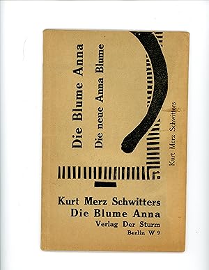 Die Blume Anna. Die neue Anna Blume, eine Gedichtsammlung aus den Jahren 1918-1922.