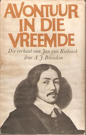 Image du vendeur pour Avontuur in die Vreemde - Die verhaal van Jan Van Riebeeck mis en vente par Snookerybooks
